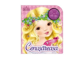 Printese minunate. Cenusareasa. 3 melodii (cartonata)