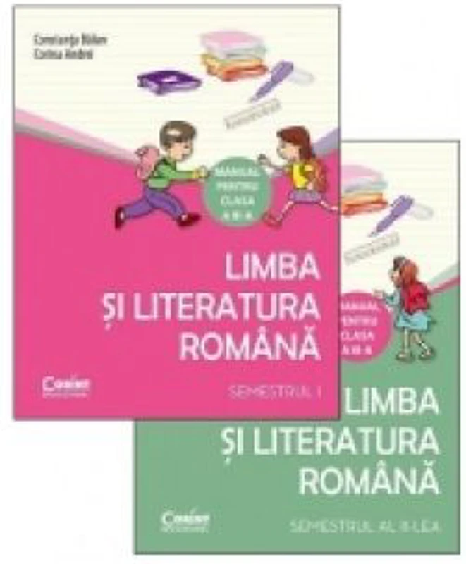 Limba si literatura romana. Manual pentru clasa a 3-a, Semestrul 1 + Semestrul 2 - Constanta Balan