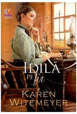 Idila pe fir - Karen Witemeyer