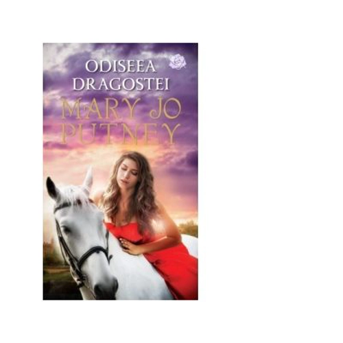 Odiseea dragostei - Mary Jo Putney