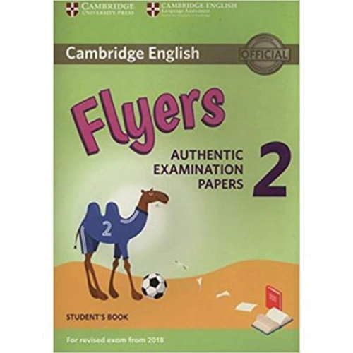 Cambridge English: Young Learners 2 - Flyers Student's Book (Authentic Examination Papers)