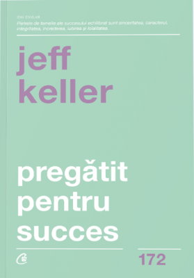 Pregatit pentru succes. Editia 2 - Jeff Keller