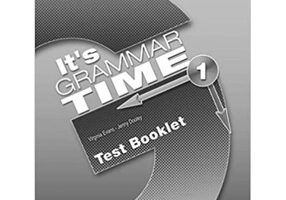 Curs de gramatica limba engleza It's Grammar Time 1 Teste - Jenny Dooley, Virginia Evans