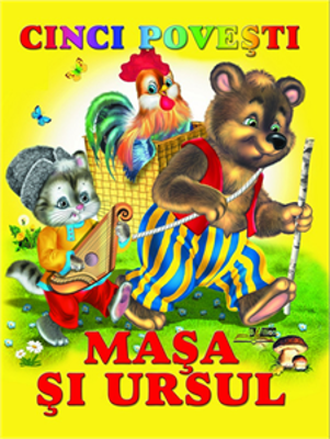 Masa si ursul - Cinci povesti - Vsevolod Cernei