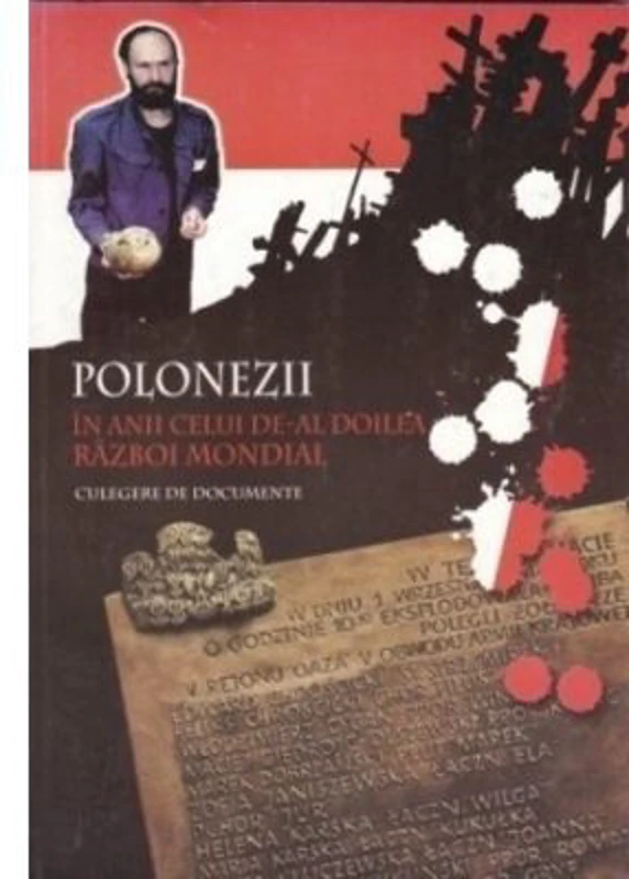 Polonezii in cel de-al 2-lea razboi mondial, partea 1 - Anatol Petrencu