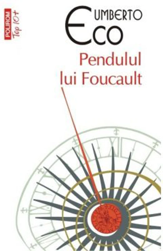 Pendulul lui Foucault - Umberto Eco