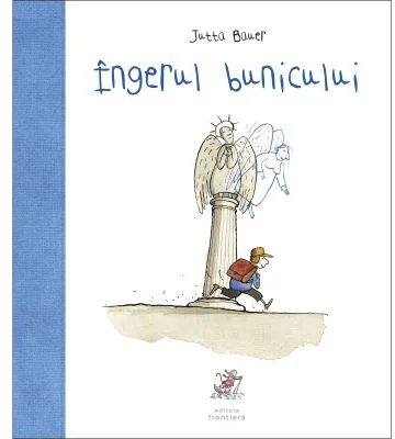 Ingerul bunicului - Jutta Bauer