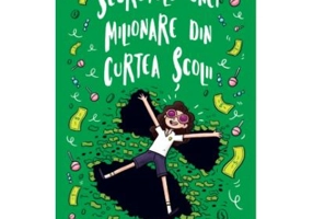 Secretele unei milionare din curtea scolii - Nat Amoore