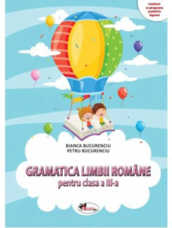 Gramatica limbii romane clasa a 3-a - Bianca Bucurenciu