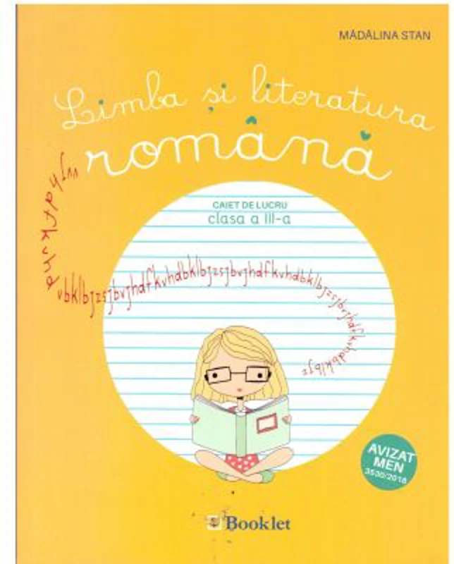 Limba si literatura romana. Caiet de lucru clasa a 3-a - Madalina Stan