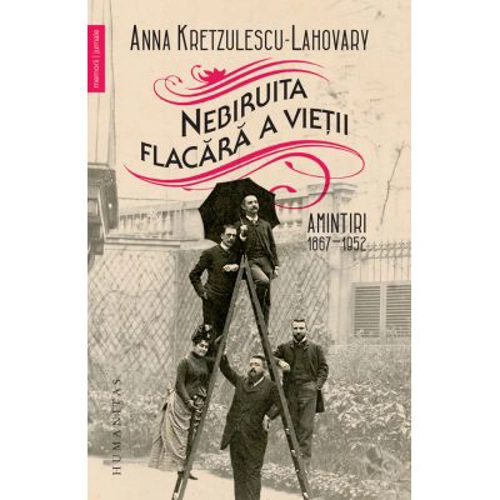 Nebiruita flacara a vietii. Amintiri 1867–1952