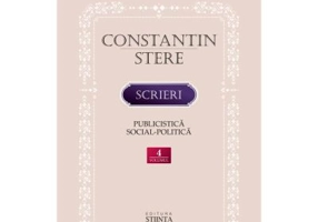 Scrieri. Volumul 4. Publicistica social-politica - Constantin Stere