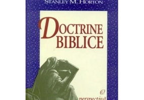 Doctrine biblice. O perspectiva penticostala - Stanley M. Horton