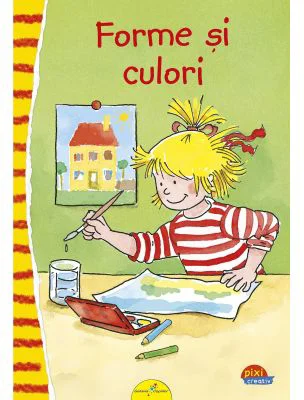 PIXI CREATIV. Forme si culori - Uli Velte