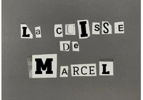 La cuisse de Marcel