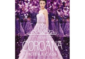 Coroana (Cartea a cincea din seria Alegerea) - Kiera Cass