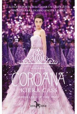 Coroana (Cartea a cincea din seria Alegerea) - Kiera Cass
