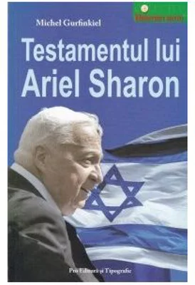 Testamentul lui Ariel Sharon