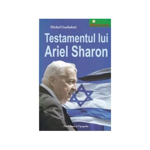 Testamentul lui Ariel Sharon