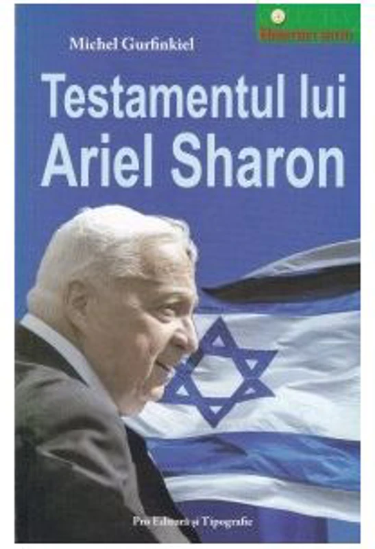 Testamentul lui Ariel Sharon