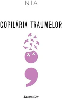 Copilaria traumelor