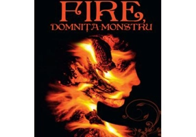 Fire, domnita-monstru. Seria cele 7 Reagate vol. 2 - Kristin Cashore