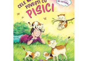 Cele mai frumoase povesti cu pisici