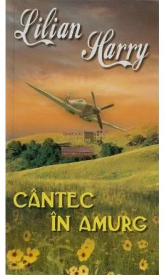 Cantec in amurg - Lilian Harry