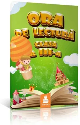 Ora de lectura pentru clasa a III-a
