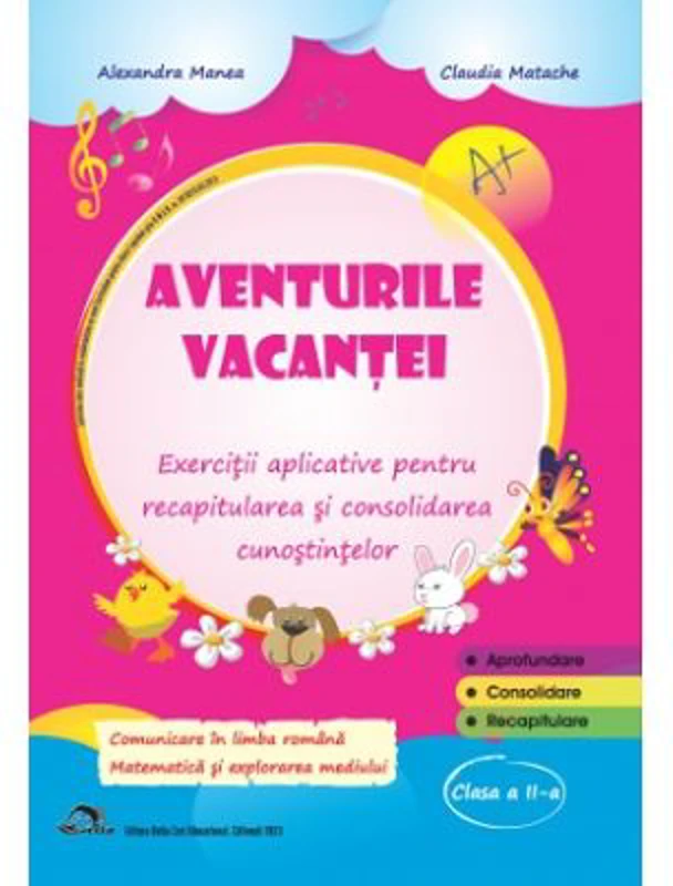 Aventurile vacantei, clasa a 2-a - Alexandra Manea
