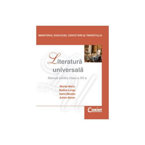 Manual de literatura universala clasa a 12-a - Miorita Baciu