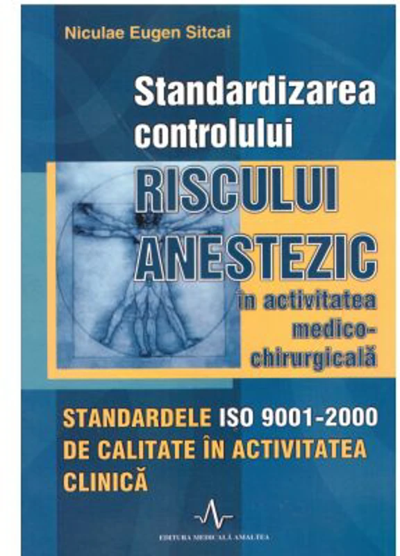 STANDARDIZAREA CONTROLULUI RISCULUI ANESTEZIC - Nicolae Eugen Sitcai