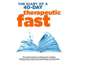 The Diary of a 40-day therapeutic fast - Cezar Elisei