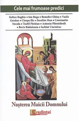 Cele mai frumoase predici. Nasterea Maicii Domnului