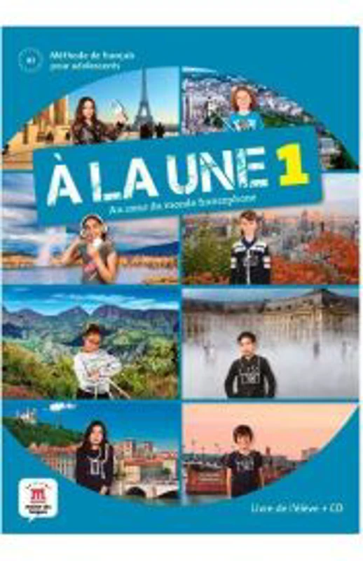 A la une 1. Livre de l’eleve + CD audio
