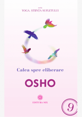 Calea spre eliberare. Seria Yoga