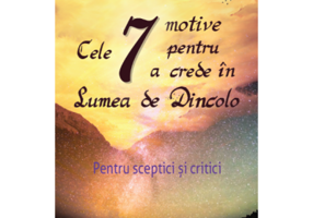 Cele 7 motive pentru a crede in lumea de dincolo - Dr. Jean-Jacques Charbonier