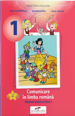 Comunicare in limba romana. Manual pentru clasa 1 - Iliana Dumitrescu
