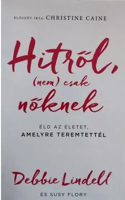 Hitrol (nem) csak noknek (Credinta ei) - Debbie Lindell