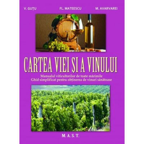 Cartea viei si a vinului - V. Gutu