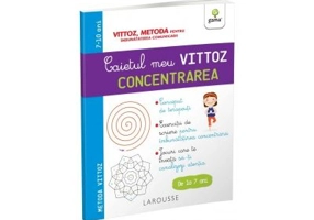 Caietul meu Vittoz. Concentrarea - Margot Dugene