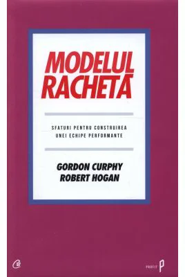 Modelul racheta. Sfaturi pentru construirea unei echipe performante