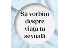 Sa vorbim despre viata ta sexuala - Ian Kerner