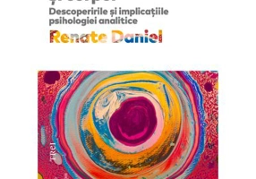 Psihicul si corpul. Descoperirile si implicatiile psihologiei analitice