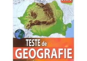 Teste de geografie pentru gimnaziu. Clasa a 8-a - Constantin Dinca
