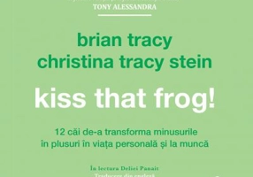 Audiobook. Kiss that frog! - Brian Tracy