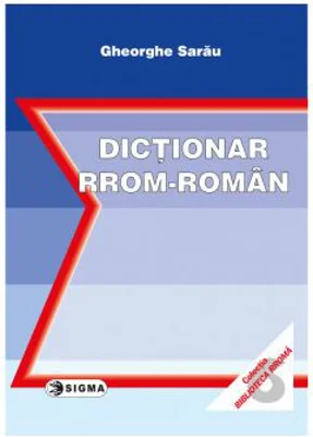 Dictionar rrom-roman - Gheorghe Sarau
