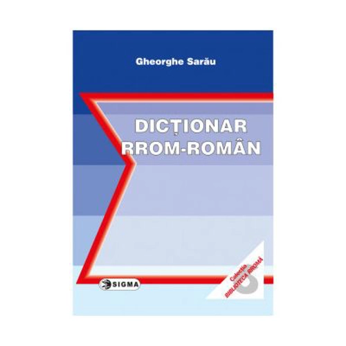 Dictionar rrom-roman - Gheorghe Sarau