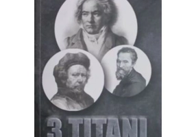 3 Titani - Rembrandt, Beethoven, Michelangelo - Emil Ludwig