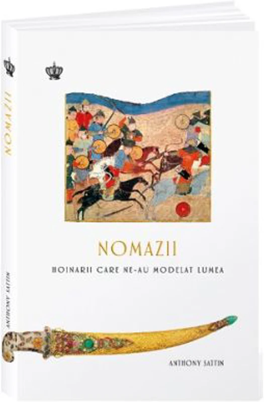 Nomazii. Hoinarii care ne-au modelat lumea